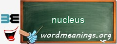 WordMeaning blackboard for nucleus